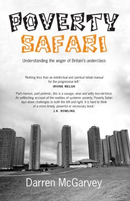 Poverty Safari by Darren McGarvey is a brutal read