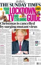 The Sunday Times leads with 'Christmas is cancelled by surging mutating virus'