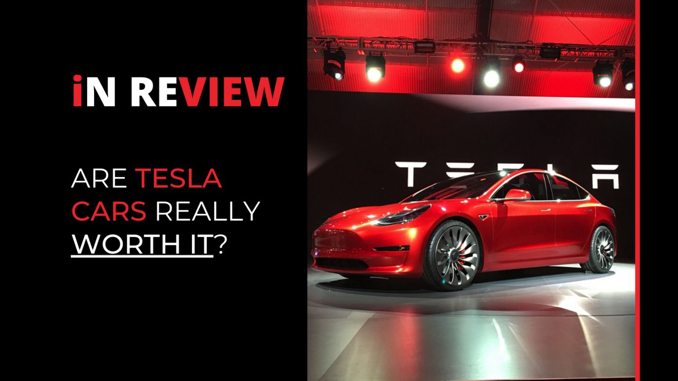 In Review: Tesla cars are the talk of the town for car enthusiasts but are they really worth it?