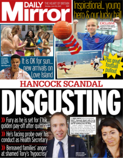 Daily Mirror – Matt Hancock scandal ‘disgusting’ payout