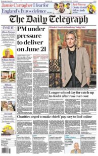 The Daily Telegraph – PM under pressure to deliver on 21 June
