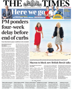 The Times – PM ponders 4-week delay