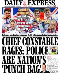 Daily Express – ‘Police are nation’s punch bag’