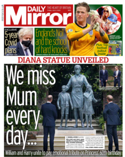 Daily Mirror – Prince William and Prince Harry: We miss mum everyday