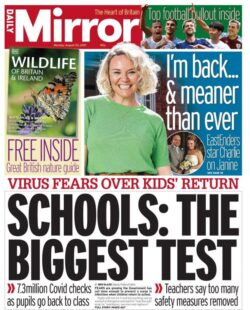 Daily Mirror – ‘Schools biggest Covid test’