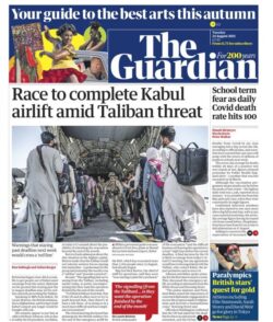The Guardian – ‘Race to complete Kabul airlift amid Taliban threat’