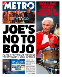 The Metro – ‘PM fails to pursued Biden to extend 31 Aug deadline’