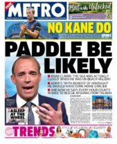 The Metro - ‘Paddle be likely’ Dominic Raab says sea was closed