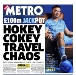 The Metro – £100m Jack Grealish transfer & ‘Travel chaos’