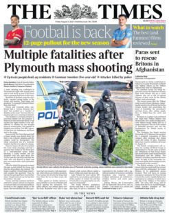 A serious firearms incident in Plymouth leads many of Friday's front pages - released before police confirmed six people had died.