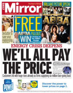 Daily Mirror – ‘Energy crisis, we’ll all pay the price’