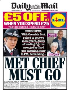 Daily Mail – ‘Met Chief Cressida Dick Must Go’