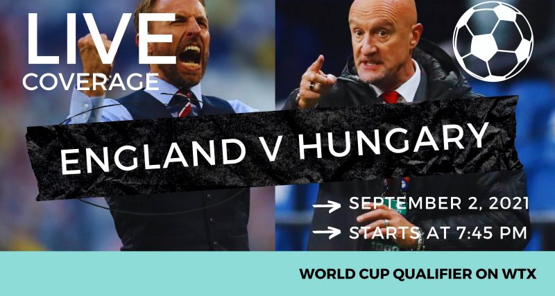 England World Cup qualifiers 2022 england v hungary