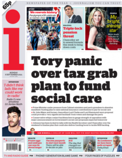 The i – ‘Tory panic over tax grab plan to fund social care’
