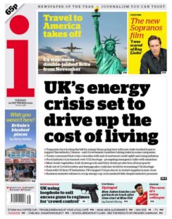 The i – ‘UK’s energy crisis to drive up living cost’