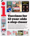 The i - ‘Vaccines for 12-year-olds a step closer’