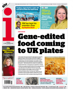 The i – ‘Gene-edited food coming to UK’