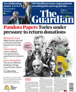 The Guardian - ‘Pandora Papers: Tories under pressure’