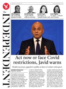 The Independent – ‘Act now or face restrictions says Javid’