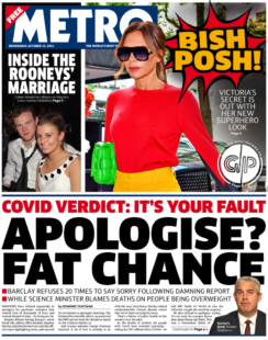 The Metro – ‘Covid verdict: It’s your fault’