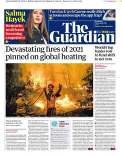 The Guardian – ‘Devastating fires of 2021 pinned on global heating’