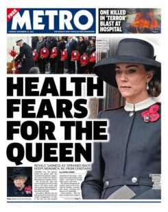 The Metro – ‘Health fears for the Queen’