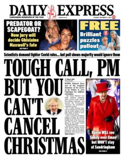 Daily Express – ‘Tough call PM, but you can’t cancel Xmas’