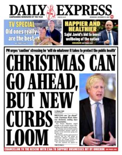 Daily Express – ‘Christmas can go ahead, but new curbs loom’