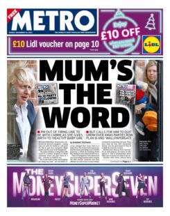 Metro – ‘Mum’s the word’