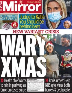 Daily Mirror – ‘New variant crisis – wary Christmas’
