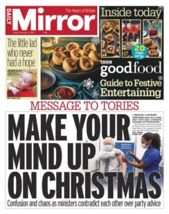 Daily Mirror – ‘Make your mind up on Christmas’