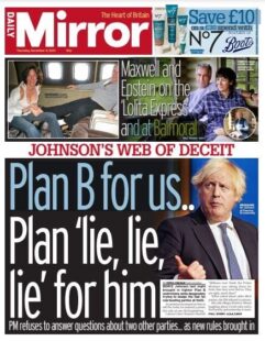 Daily Mirror – ‘Plan B for us, Plan lie, lie, lie for him’