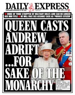 Daily Express – Queen casts Andrew adrift for sake of monarchy