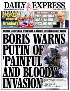 Daily Express – Boris warns Putin of ‘painful and bloody invasion’
