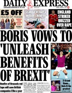 Daily Express – Boris vows to unleash benefits of Brexit