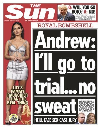 The Sun - Andrew: I’ll go to trial … no sweat