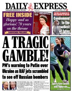 Daily Express – PM warning to Putin: A tragic gamble