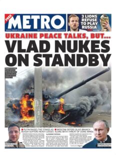 The Metro – Vlad’s nukes on standby