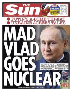 The Sun – Mad Vlad goes nuclear