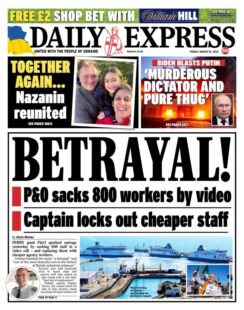 Daily Express – Betrayal! P&O sack 800 workers by video