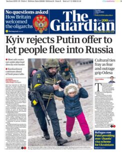 The Guardian – Kyiv rejects Putin’s offer to let people flee to Russia