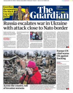 The Guardian – Russia escalates war in Ukraine with attack close to Nato’s border