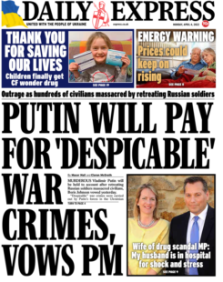 Daily Express – Putin will pay for despicable war crimes