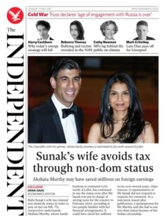 The Independent – Sunak’s wife avoids tax through non-dom status