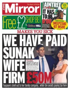 Daily Mirror – We have paid Sunak wife firm £50m