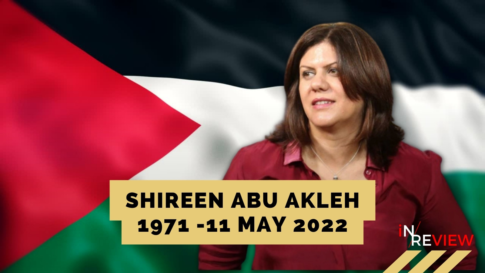 shireen abu akleh tribute shireen abu akleh twitter video israel palestine journalist