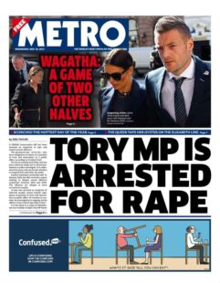 Metro – Tory MP is arrested for rape