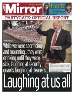 Daily Mirror – Partygate official report: Laughing at us all