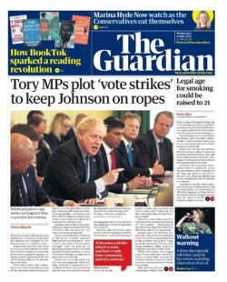The Guardian – Tory MPs plot ‘vote strikes’ to keep Johnson on ropes
