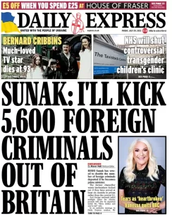 Daily Express – Sunak: I’ll kick 5,600 foreign criminals out of Britian